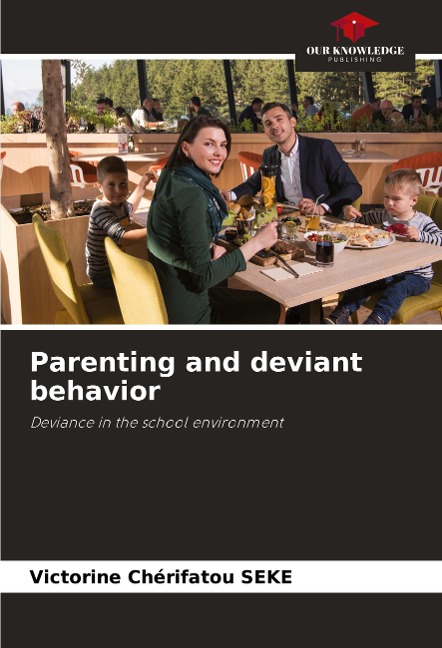 Parenting and deviant behavior: Deviance in the school environment