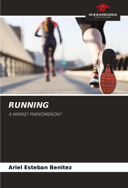 RUNNING: A MARKET PHENOMENON?