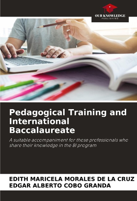 Pedagogical Training and International Baccalaureate: A suitable accompaniment for those professionals who share their knowledge in the BI program