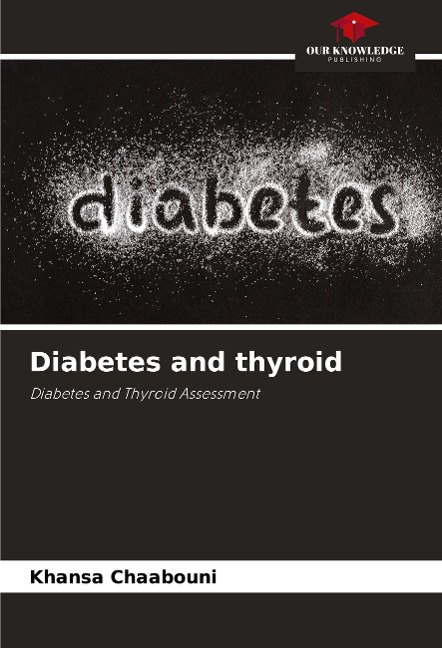 Diabetes and thyroid: Diabetes and Thyroid Assessment