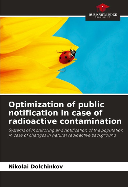 Optimization of public notification in case of radioactive contamination: Systems of monitoring and notification of the population in case of changes in natural radioactive background