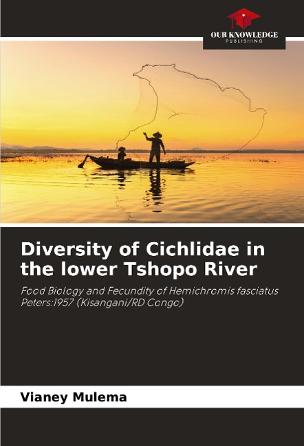 Diversity of Cichlidae in the lower Tshopo River: Food Biology and Fecundity of Hemichromis fasciatus Peters:1957 (Kisangani/RD Congo)