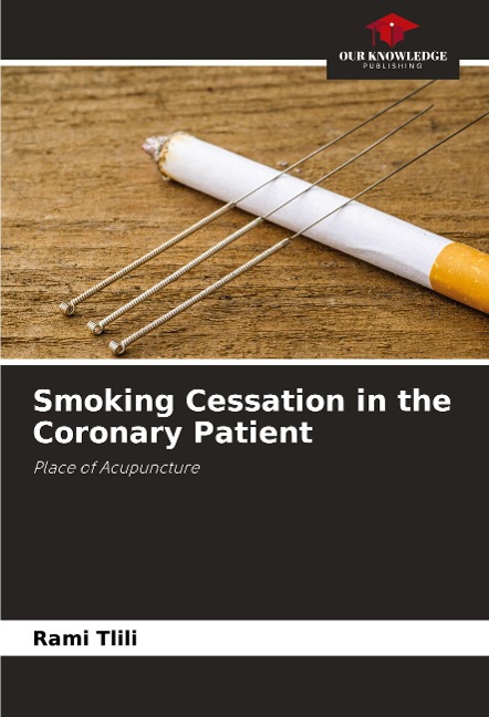 Smoking Cessation in the Coronary Patient: Place of Acupuncture