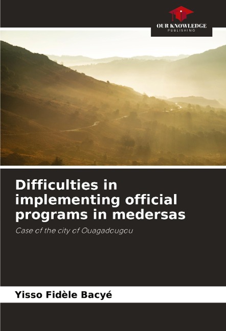 Difficulties in implementing official programs in medersas: Case of the city of Ouagadougou