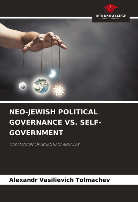 NEO-JEWISH POLITICAL GOVERNANCE VS. SELF-GOVERNMENT: COLLECTION OF SCIENTIFIC ARTICLES