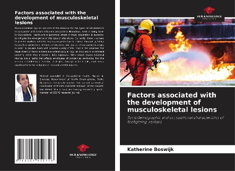 Factors associated with the development of musculoskeletal lesions: Sociodemographic and occupational characteristics of firefighting workers