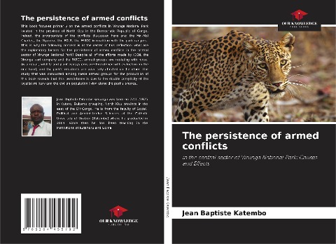 The persistence of armed conflicts: in the central sector of Virunga National Park: Causes and Effects