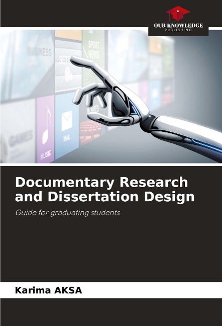Documentary Research and Dissertation Design: Guide for graduating students