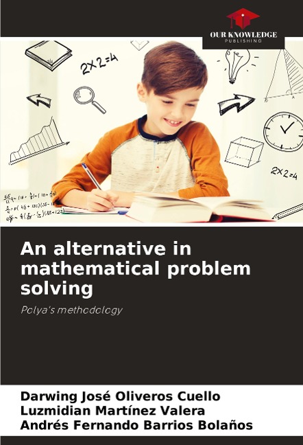 An alternative in mathematical problem solving: Polyas methodology