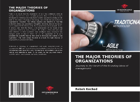 THE MAJOR THEORIES OF ORGANIZATIONS: Journey to the heart of the founding ideas of management