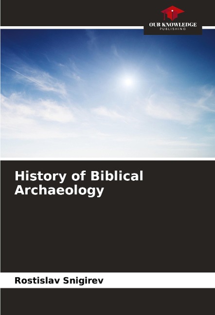 History of Biblical Archaeology