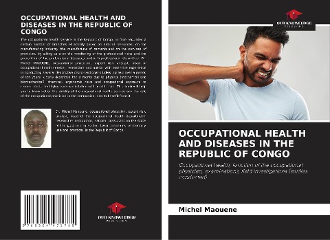 OCCUPATIONAL HEALTH AND DISEASES IN THE REPUBLIC OF CONGO: Occupational health, function of the occupational physician, examinations, field investigations (studies conducted)