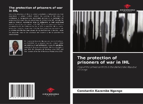 The protection of prisoners of war in IHL: Case of the armed conflicts in the Democratic Republic of Congo