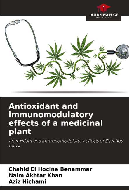 Antioxidant and immunomodulatory effects of a medicinal plant: Antioxidant and immunomodulatory effects of Zizyphus lotusL.