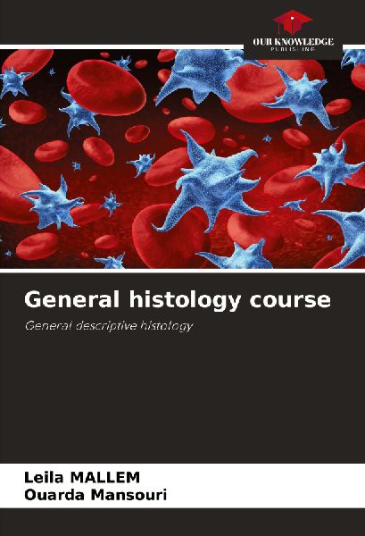 General histology course: General descriptive histology