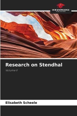 Research on Stendhal: Volume II