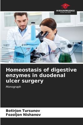 Homeostasis of digestive enzymes in duodenal ulcer surgery: Monograph