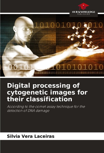 Digital processing of cytogenetic images for their classification: According to the comet assay technique for the detection of DNA damage