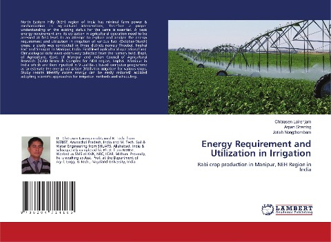 Energy Requirement and Utilization in Irrigation: Rabi crop production in Manipur, NEH Region in India