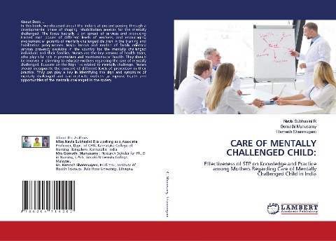 CARE OF MENTALLY CHALLENGED CHILD:: Effectiveness of STP on Knowledge and Practice among Mothers Regarding Care of Mentally Challenged Child in India