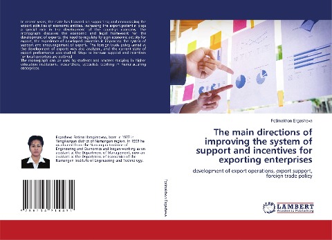 The main directions of improving the system of support and incentives for exporting enterprises: development of export operations, export support, foreign trade policy