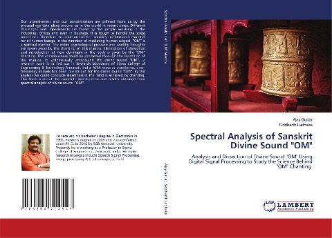 Spectral Analysis of Sanskrit Divine Sound OM: Analysis and Dissection of Divine Sound OM Using Digital Signal Processing to Study the Science Behind OM Chanting