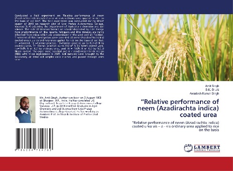 Relative performance of neem (Azadirachta indica) coated urea: Relative performance of neem (Azadirachta indica) coated urea vis - a - vis ordinary urea applied to rice on the basis