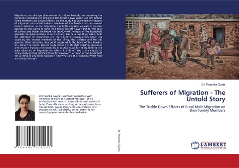 Sufferers of Migration - The Untold Story: The Trickle Down Effects of Rural Male Migration on their Family Members