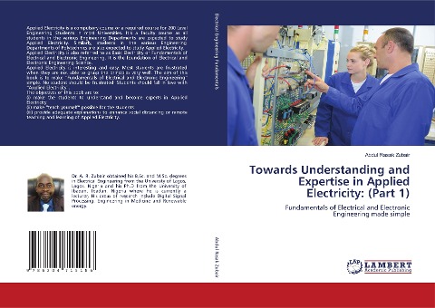 Towards Understanding and Expertise in Applied Electricity: (Part 1): Fundamentals of Electrical and Electronic Engineering made simple
