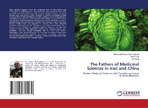 The Fathers of Medicinal Sciences in Iran and China: Modern Medicinal Sciences with Considering History of Asian Medicine