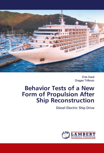 Behavior Tests of a New Form of Propulsion After Ship Reconstruction: Diesel Electric Ship Drive
