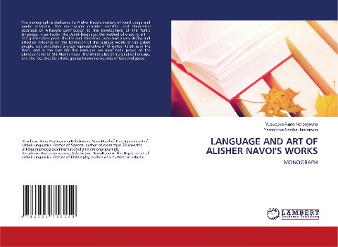 LANGUAGE AND ART OF ALISHER NAVOIS WORKS: MONOGRAPH