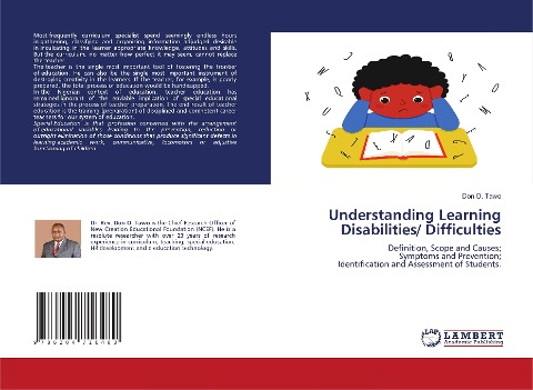 Understanding Learning Disabilities/ Difficulties: Definition, Scope and Causes;Symptoms and Prevention;Identification and Assessment of Students.