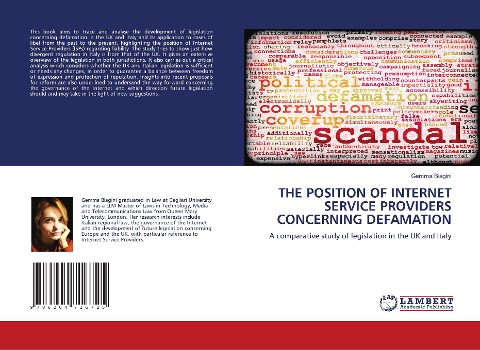 THE POSITION OF INTERNET SERVICE PROVIDERS CONCERNING DEFAMATION: A comparative study of legislation in the UK and Italy