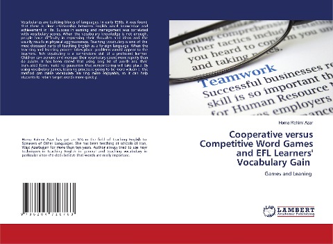 Cooperative versus Competitive Word Games and EFL Learners Vocabulary Gain: Games and Leaning