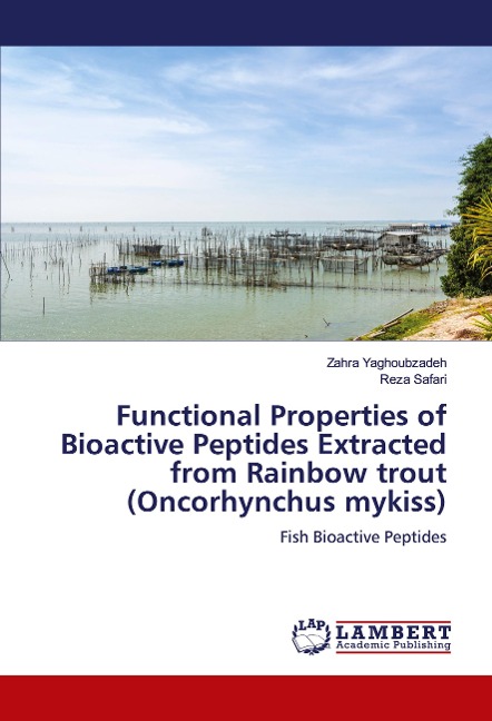 Functional Properties of Bioactive Peptides Extracted from Rainbow trout (Oncorhynchus mykiss): Fish Bioactive Peptides