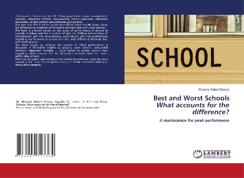 Best and Worst Schools What accounts for the difference?: A masterpiece for peak performance