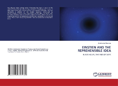 EINSTIEN AND THE REPREHENSIBLE IDEA: BLACK HOLES, THE END OF DAYS