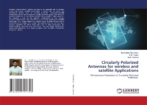 Circularly Polarized Antennas for wireless and satellite Applications: Performance Evaluation of Circularly Polarized Antennas