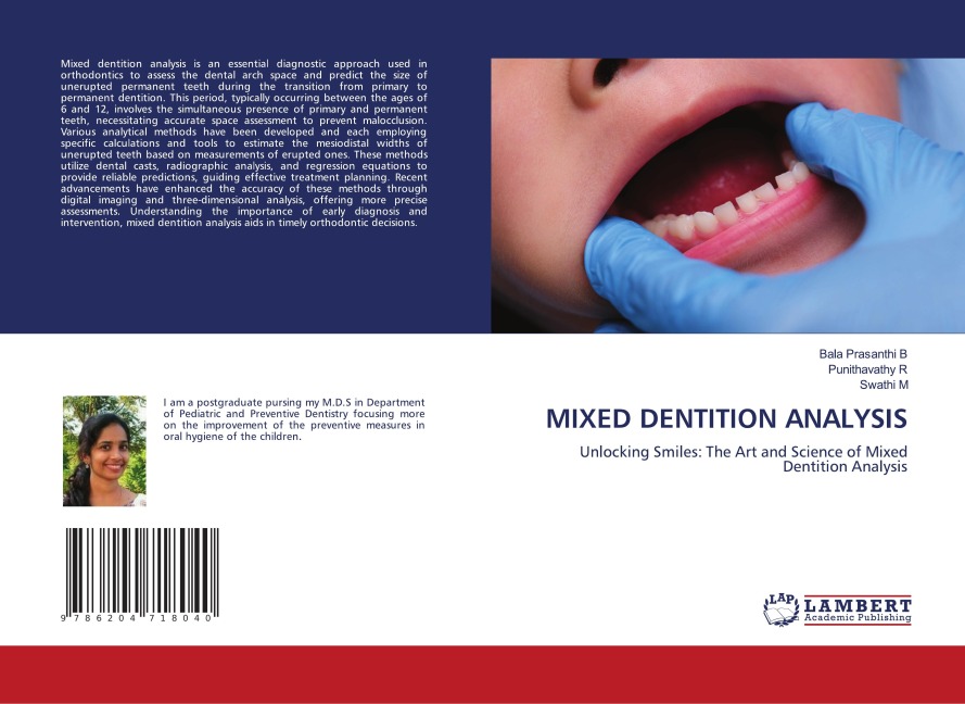 MIXED DENTITION ANALYSIS: Unlocking Smiles: The Art and Science of Mixed Dentition Analysis
