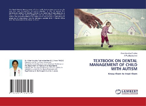 TEXTBOOK ON DENTAL MANAGEMENT OF CHILD WITH AUTISM: Know them to treat them