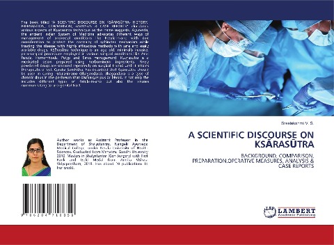 A SCIENTIFIC DISCOURSE ON KS¿RAS¿TRA: BACKGROUND, COMPARISON, PREPARATION,OPERATIVE MEASURES, ANALYSIS & CASE REPORTS