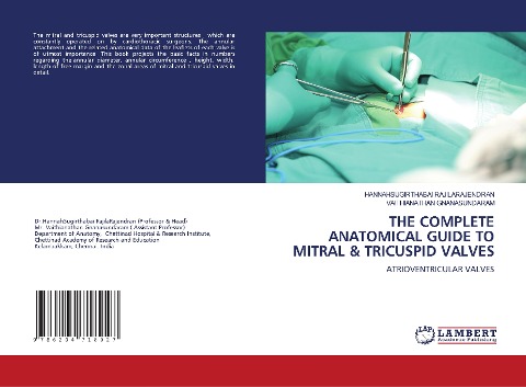 THE COMPLETE ANATOMICAL GUIDE TO MITRAL & TRICUSPID VALVES: ATRIOVENTRICULAR VALVES