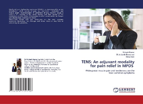 TENS: An adjuvant modality for pain relief in MPDS: Widespread muscle pain and tenderness are the most common symptoms