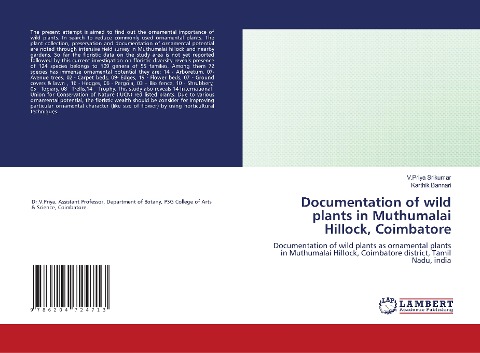 Documentation of wild plants in Muthumalai Hillock, Coimbatore: Documentation of wild plants as ornamental plants in Muthumalai Hillock, Coimbatore district, Tamil Nadu, india
