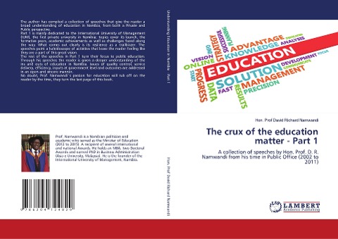 The Crux of the Education Matter- Part 1: A collection of speeches by Hon. Prof. D.R. Namwandi from his time in Public Office(2002 to 2011)
