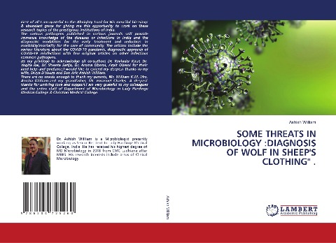 SOME THREATS IN MICROBIOLOGY :DIAGNOSIS OF WOLF IN SHEEPS CLOTHING .