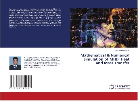 Mathematical & Numerical simulation of MHD, Heat and Mass Transfer