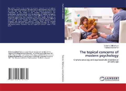 The topical concerns of modern psychology: Orphans oncology and psychosomatic disorders at an early age