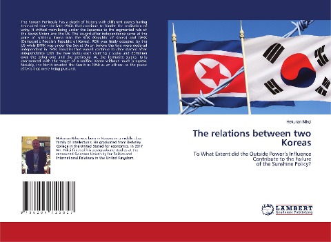 The relations between two Koreas: To What Extent did the Outside Powers Influence Contribute to the Failure of the Sunshine Policy?